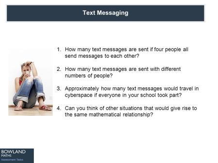 Counting Trees 1.How many text messages are sent if four people all send messages to each other? 2.How many text messages are sent with different numbers.