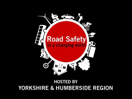 Kirklees Road Safety Champions Group Kirklees Road Safety Champs Who are we? What do we do? Why?