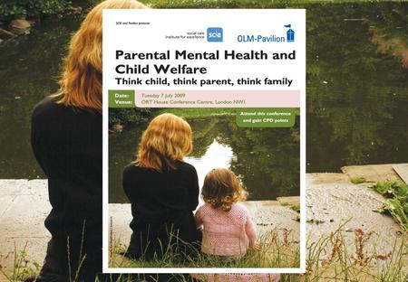 Kate Mayes Children’s Services Social Worker Dominic King E-learning Project Manager, SCIE Workshop C: The SCIE Parental Mental Health & Child Welfare.