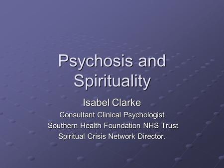 Psychosis and Spirituality