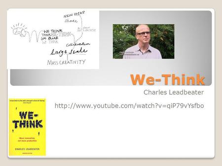 We-Think Charles Leadbeater