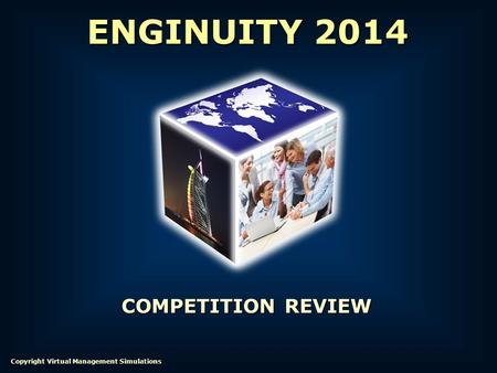 ENGINUITY 2014 COMPETITION REVIEW