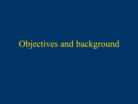 Objectives and background. Objectives To identify the allergic versus the non allergic individual To understand the strengths and limitations of conventional.