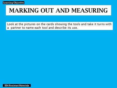 MARKING OUT AND MEASURING