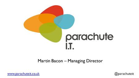 Martin Bacon – Managing Director.