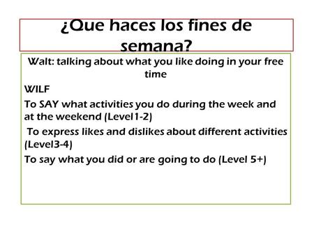 ¿Que haces los fines de semana?