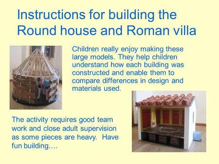 Instructions for building the Round house and Roman villa