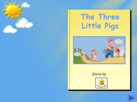 The Three Little Pigs Story by.