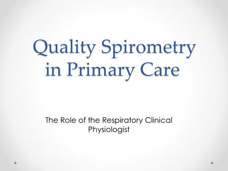 Quality Spirometry in Primary Care