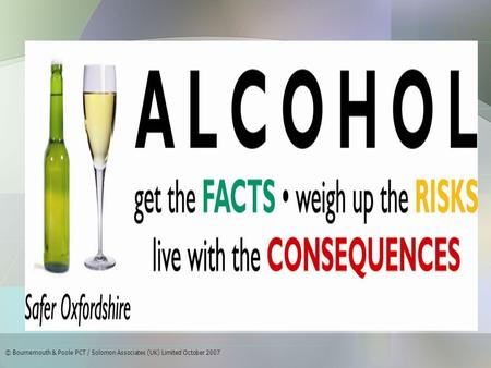 © Bournemouth & Poole PCT / Solomon Associates (UK) Limited October 2007.