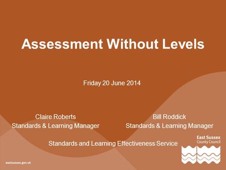 Assessment Without Levels