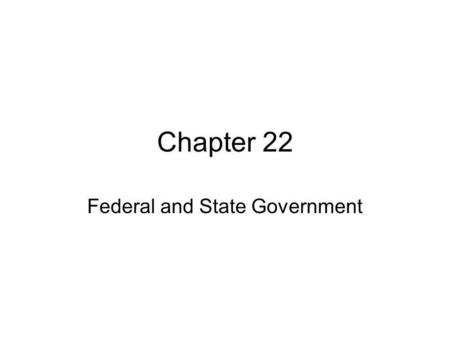 Federal and State Government