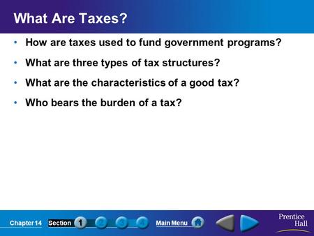 What Are Taxes? How are taxes used to fund government programs?