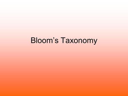 Bloom’s Taxonomy.