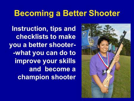 Becoming a Better Shooter