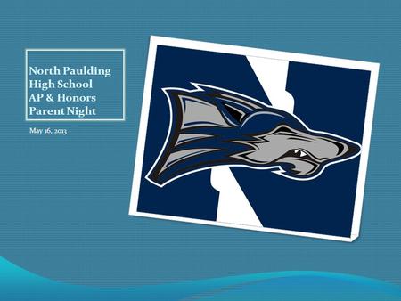 North Paulding High School AP & Honors Parent Night