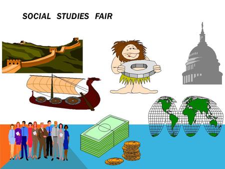 SOCIAL STUDIES FAIR.