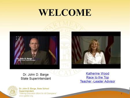 Dr. John D. Barge, State School Superintendent “Making Education Work for All Georgians” www.gadoe.org Dr. John D. Barge, State School Superintendent “Making.