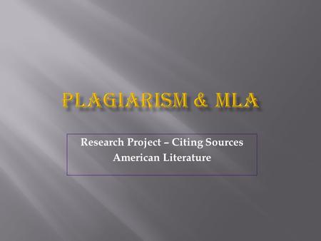 Research Project – Citing Sources American Literature.