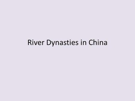 River Dynasties in China