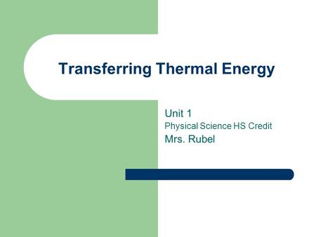 Transferring Thermal Energy