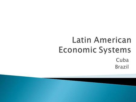 Latin American Economic Systems