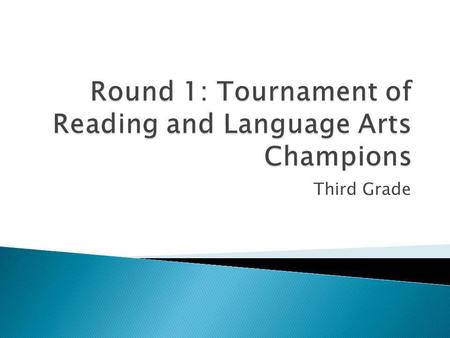 Third Grade.  The main idea is: ◦ A. A character in a story ◦ B. What the passage or story is basically about. ◦ C. The lesson of the story ◦ D. The.