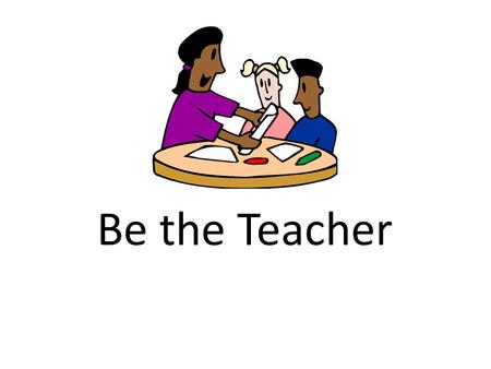 Be the Teacher. Directions: With your partner, develop 3 word problems which involve multiplying decimals by decimals. Determine a strategy to use for.