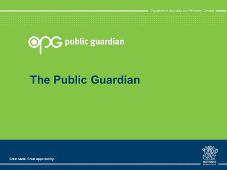 The Public Guardian.