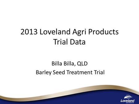 2013 Loveland Agri Products Trial Data