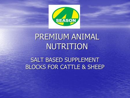 PREMIUM ANIMAL NUTRITION