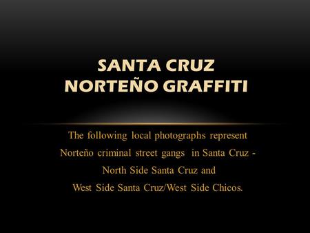 Santa Cruz NorteÑo Graffiti