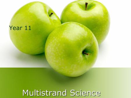 Multistrand Science Year 11. Energy? What Energy? What is energy? Can you write a sentence or a paragraph that describes energy? Energy is…?