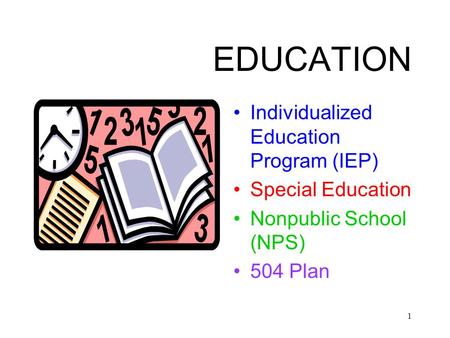 EDUCATION Individualized Education Program (IEP) Special Education