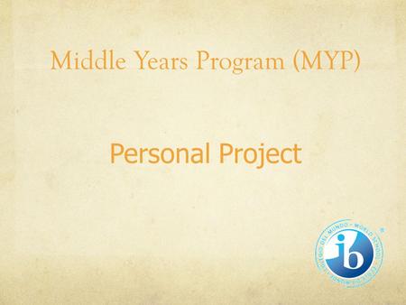 Middle Years Program (MYP)