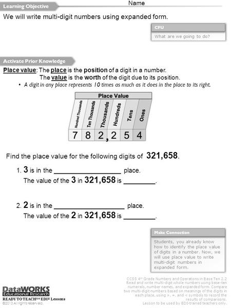 CCSS 4 th Grade Numbers and Operations in Base Ten 2.2 Read and write multi-digit whole numbers using base-ten numerals, number names, and expanded form.