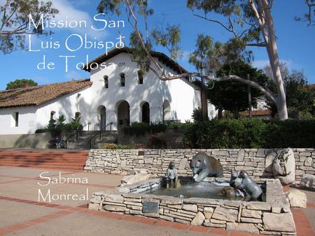 Mission San Luis Obispo de Tolosa