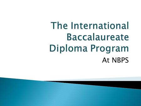 The International Baccalaureate Diploma Program