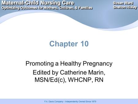 Maternal-Child Nursing Care Optimizing Outcomes for Mothers, Children, & Families Maternal-Child Nursing Care Optimizing Outcomes for Mothers, Children,