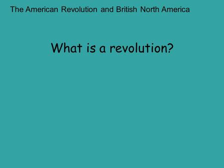 The American Revolution and British North America