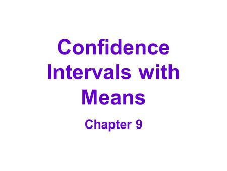 Confidence Intervals with Means