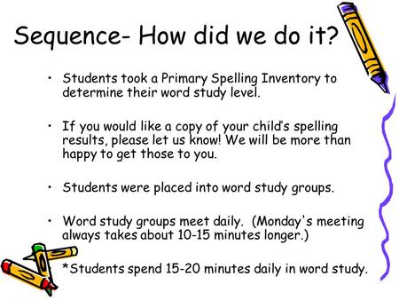 Sequence- How did we do it?