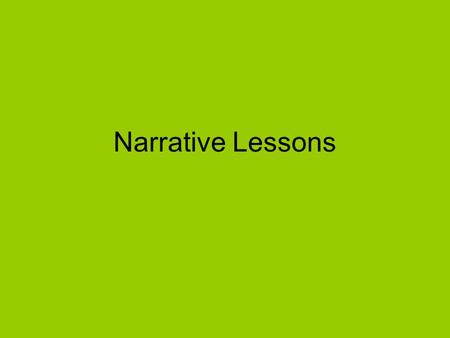 Narrative Lessons.