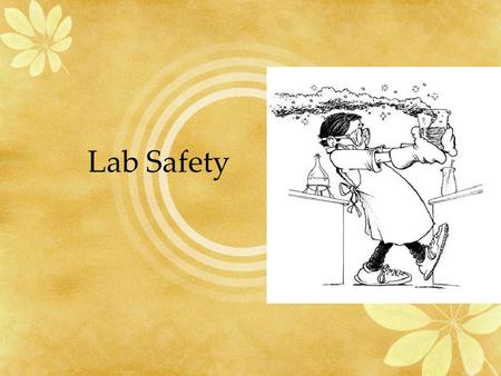 Lab Safety.