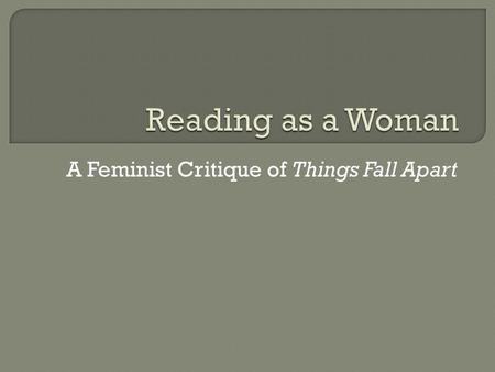 A Feminist Critique of Things Fall Apart