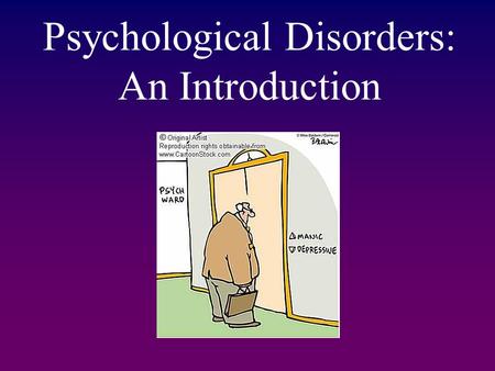 Psychological Disorders: An Introduction