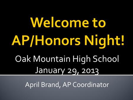 Welcome to AP/Honors Night!