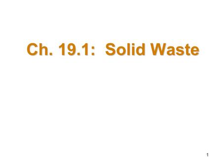 Ch. 19.1: Solid Waste.