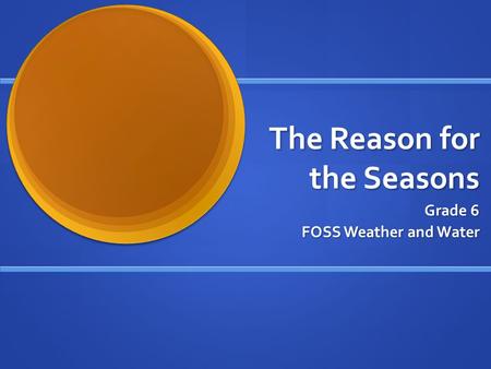 The Reason for the Seasons