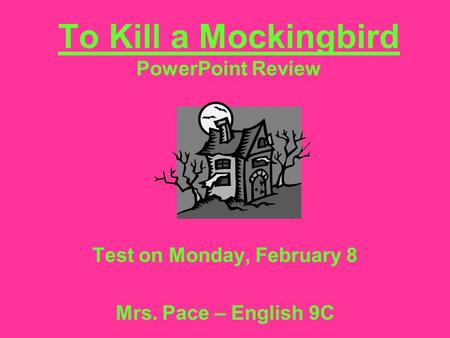 To Kill a Mockingbird PowerPoint Review